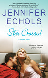 Star Crossed (Stargazer, #1) by Jennifer Echols