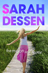 The Moon and More by Sarah Dessen
